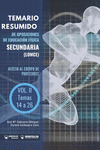 TEMARIO RESUMIDO DE OPOSICIONES DE EDUCACION FÍSICA SECUNDARIA (LOMCE), VOLUMEN II: TEMAS 14 A 26