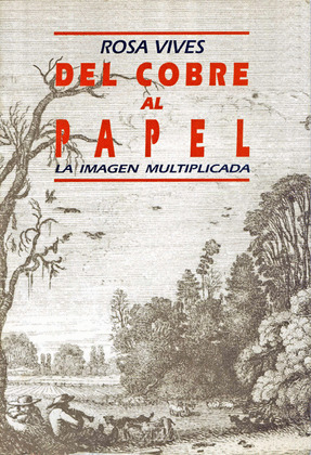 DEL COBRE AL PAPEL - LA IMAGEN MULTIPLICADA
