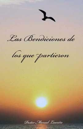 BENDICIONES DE LOS QUE PARTIERON