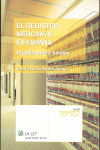REGISTRO MERCANTIL EN ESPAÑA. ORGANIZACION Y FUNCI