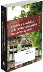 GUIA PRACTICA Y CASUISTICA DE LAS COSTAS PROCESAL