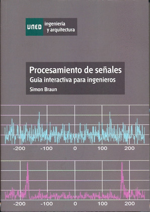 PROCESAMIENTO DE SEÑALES. GUÍA INTERACTIVA PARA INGENIEROS