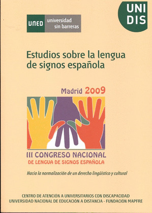 ESTUDIOS SOBRE LA LENGUA DE SIGNOS ESPAÑOLA. III CONGRESO NACIONAL DE LENGUA DE