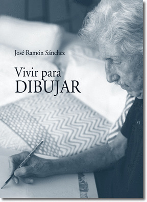 VIVIR PARA DIBUJAR