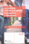 LA JUSTICIA JUVENIL EN ESPAÑA.COMENTARIOS REFLEX.