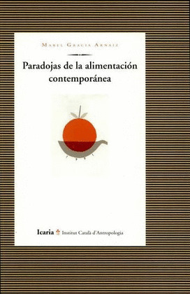 PARADOJAS DE LA ALIMENTACION CONTEMPORANEA