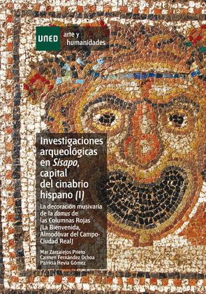 INVESTIGACIONES ARQUEOLÓGICAS EN SISAPO, CAPITAL DEL CINABRIO HISPANO (I). LA DE