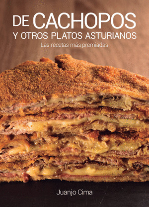 DE CACHOPOS Y OTROS PLATOS ASTURIANOS