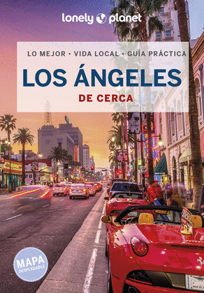 LOS ANGELES DE CERCA. GUÍA LONELY PLANET DE CERCA (2022)