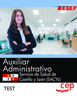 AUXILIAR ADMINISTRATIVO. SERVICIO DE SALUD DE CASTILLA Y LEON (SACYL). TEST