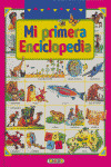 MI PRIMERA ENCICLOPEDIA - PEQUEÑAS ENCICLOPEDIAS