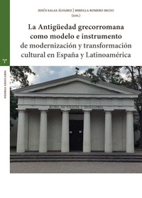 LA ANTIGU?EDAD GRECORROMANA COMO MODELO E INSTRUMENTO DE MOD