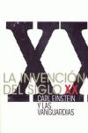 LA INVENCION DEL SIGLO XX: CARL EINSTEIN Y LAS VANGUARDIAS
