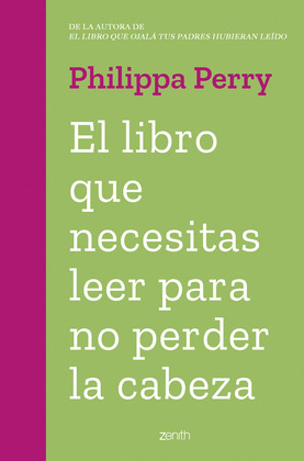 LIBRO QUE NECESITAS LEER PARA NO PERDER LA CABEZA, EL