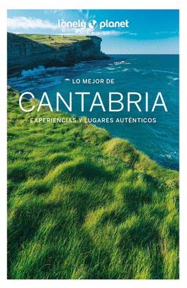 LO MEJOR DE CANTABRIA. GUÍA LONELY PLANET