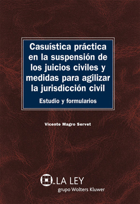 CASUÍSTICA PRÁCTICA EN LA SUSPENSIÓN DE LOS JUICIOS CIVILES Y MEDIDAS PARA AGILI