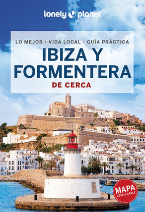 IBIZA Y FORMENTERA DE CERCA (GUIA LONELY PLANET)