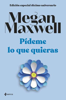 EDICION ESPECIAL DECIMO ANIVERSARIO PIDEME LO QUE QUIERAS