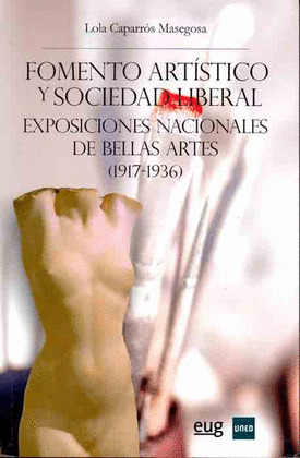 FOMENTO ARTISTICO Y SOCIEDAD LIBERAL. EXPOSICIONES NACIONALES DE BELLAS ARTES (1