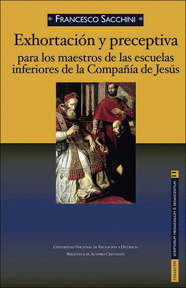 EXHORTACION Y PRECEPTIVA PARA LOS MAESTROS DE ESCUELAS INFERIORES DE LA COMPAÑIA