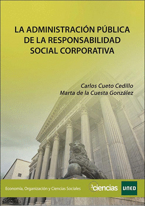 LA ADMINISTRACION PUBLICA DE LA RESPONSABILIDAD SOCIAL CORPORATIVA