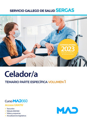 CELADOR/A DEL SERVICIO GALLEGO DE SALUD (SERGAS). TEMARIO PARTE ESPECIFICA VOLUM