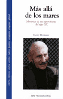 MAS ALLA DE LOS MARES - MEM.DE UN SUPERVIVIENTE DEL S.XX