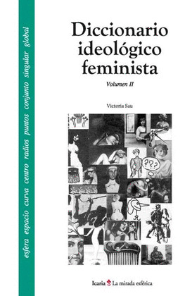 DICCIONARIO IDEOLOGICO FEMINISTA, VOLUMEN II