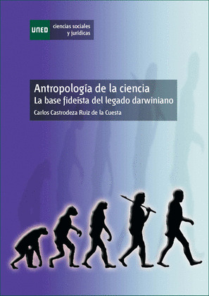 ANTROPOLOGÍA DE LA CIENCIA LA BASE FIDEÍSTA DEL LEGADO DARWINIANO