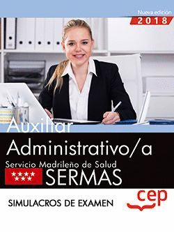 AUXILIAR ADMINISTRATIVO/A. SERVICIO MADRILEÑO DE SALUD (SERMAS). SIMULACROS DE E