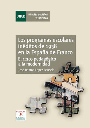 LOS PROGRAMAS ESCOLARES INÉDITOS DE 1938 EN LA ESPAÑA DE FRANCO. EL CERCO PEDAGÓ