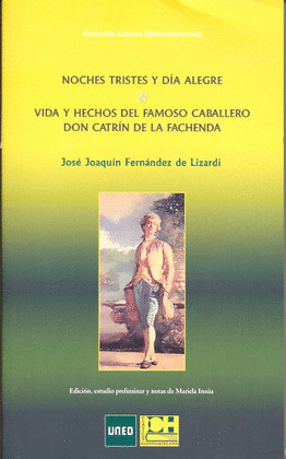 NOCHES TRISTES Y DÍA ALEGRE. VIDA Y HECHOS DEL FAMOSO CABALLERO DON CATRÍN DE LA