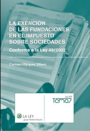 LA EXENCIÓN DE LAS FUNDACIONES EN EL IMPUESTO SOBRE SOCIEDADES