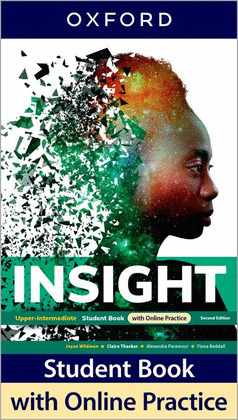 INSIGHT UPPER-INTERMEDIATE STUDENT'S BOOK WITHO ONLINE PRACTICE. W/DIG PK 2ED