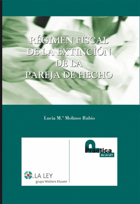 RÉGIMEN FISCAL DE LA EXTINCIÓN DE LA PAREJA DE HECHO