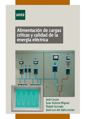 ALIMENTACIÓN DE CARGAS CRÍTICAS Y CALIDAD DE LA ENERGÍA ELÉCTRICA