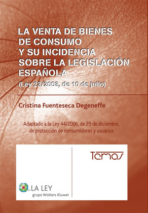 LA VENTA DE BIENES DE CONSUMO Y SU INCIDENCIA SOBRE LA LEGISLACIÓN ESPAÑOLA