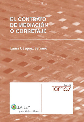 EL CONTRATO DE MEDIACIÓN O CORRETAJE
