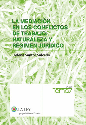 LA MEDIACIÓN EN LOS CONFLICTOS DE TRABAJO