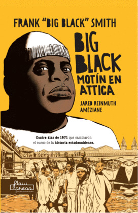BIG BLACK: MOTÍN EN ATTICA