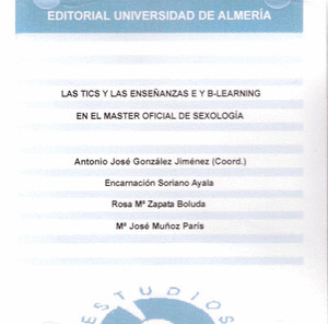 LAS TICS Y LAS ENSEÑANZAS E Y B-LEARNING EN EL MASTER OFICIAL DE SEXOLOGÍA