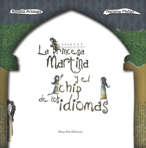 PRINCESA MARTINA Y EL CHIP DE LOS IDIOMAS,LA