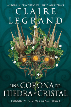 CORONA DE HIEDRA Y CRISTAL, UNA
