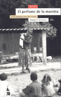 PERFUME DE LA MAESTRA, EL