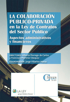 LA COLABORACIÓN PÚBLICO-PRIVADA EN LA LEY DE CONTRATOS DEL SECTOR PÚBLICO