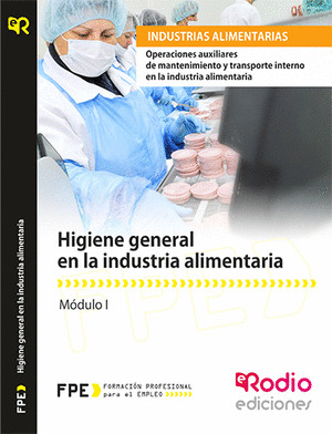 HIGIENE GENERAL EN LA INDUSTRIA ALIMENTARIA