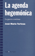 AGENDA HEGEMONICA, LA    LA GUERRA CONTINUA
