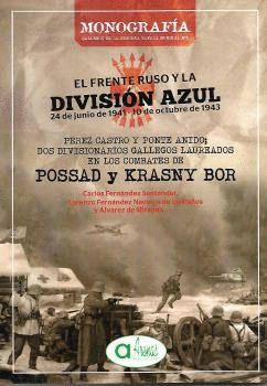FRENTE RUSO Y LA DIVISIÓN AZUL, EL (24-06-1941 - 10-10-1943)