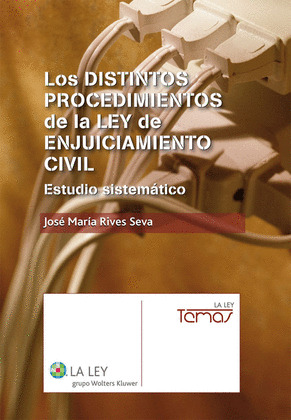LOS DISTINTOS PROCEDIMIENTOS DE LA LEY DE ENJUICIAMIENTO CIVIL