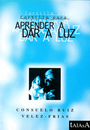 CARTILLA PARA APRENDER A DAR A LUZ
